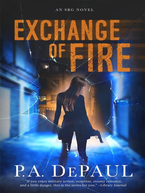 Title details for Exchange of Fire by P. A. DePaul - Available